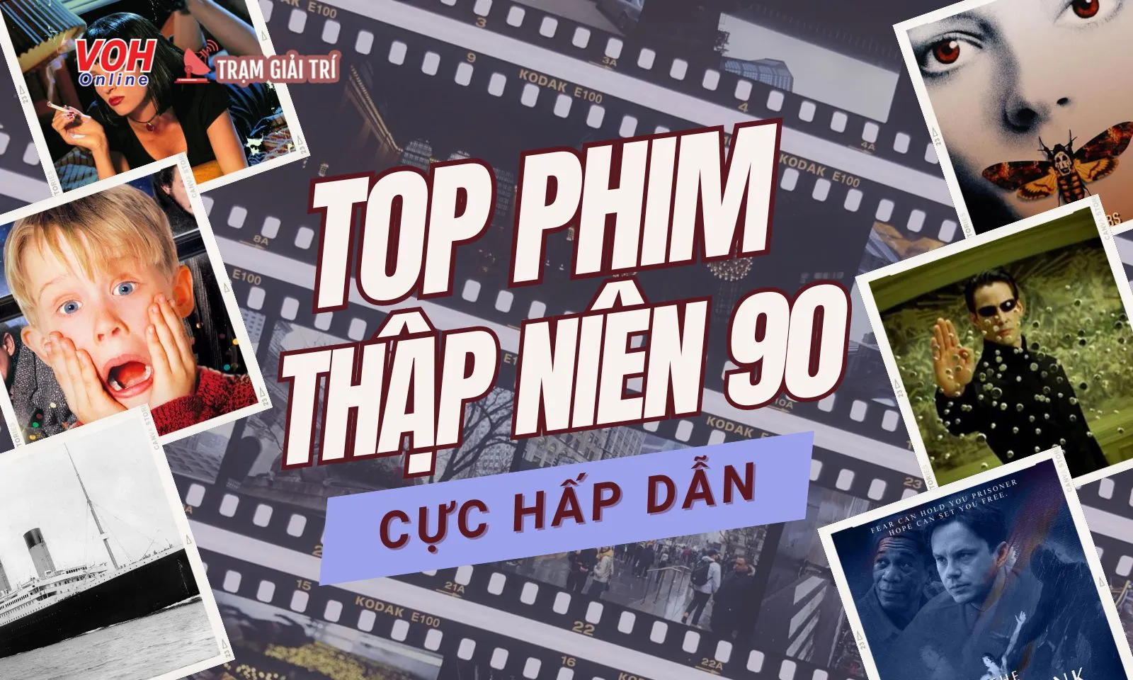 15 phim thập niên 90 cực hay, cực hấp dẫn