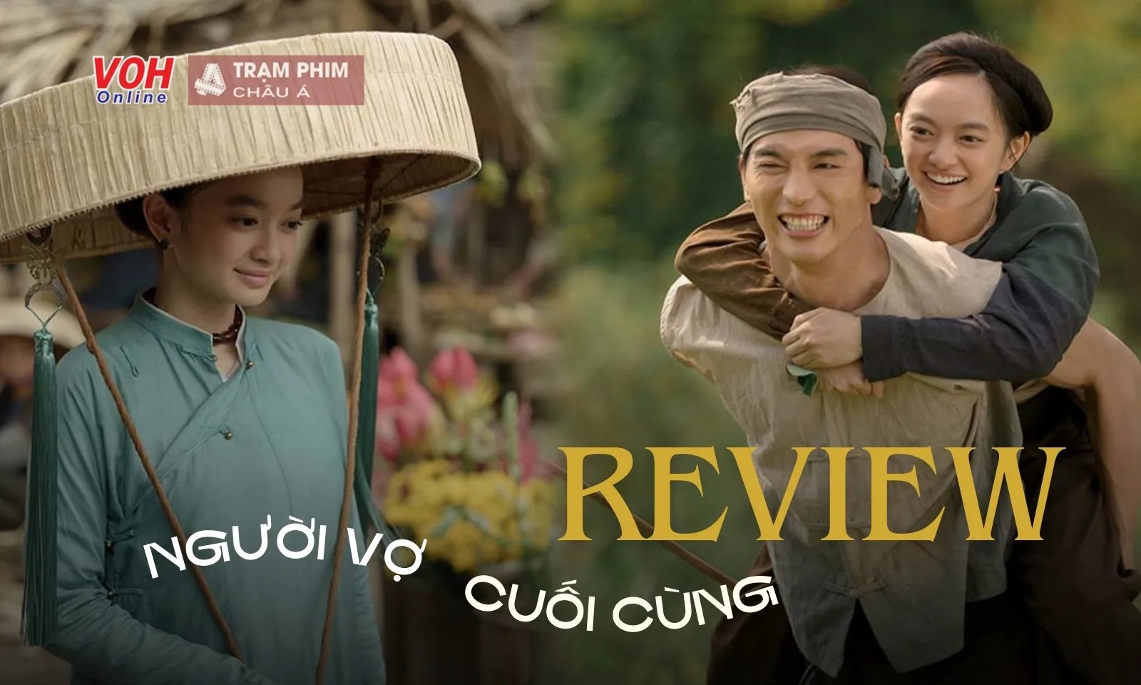 Review Người Vợ Cuối Cùng: Cái hay của Victor Vũ, luôn là vậy!