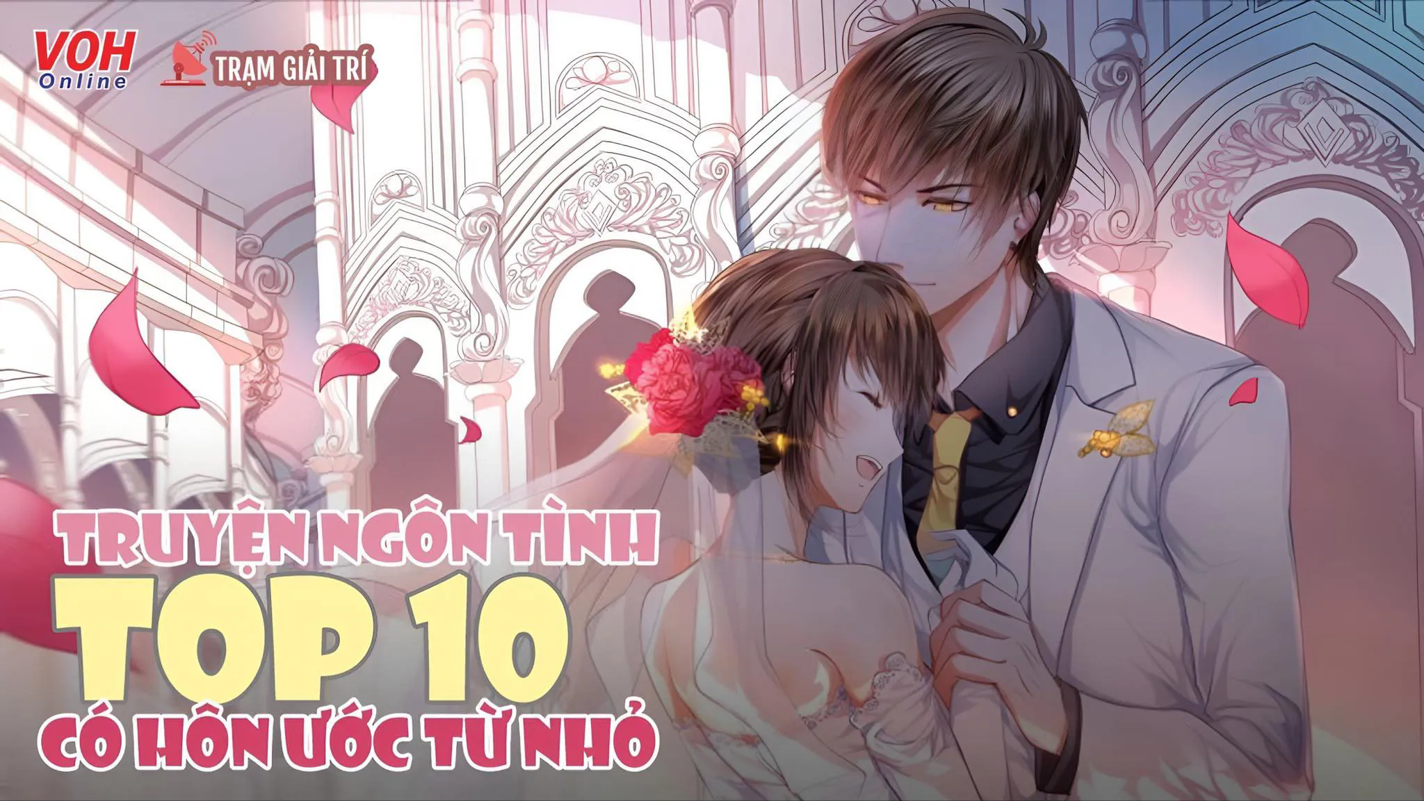 Top 10 truyện ngôn tình nam nữ chính có hôn ước từ nhỏ hay tuyệt cú mèo