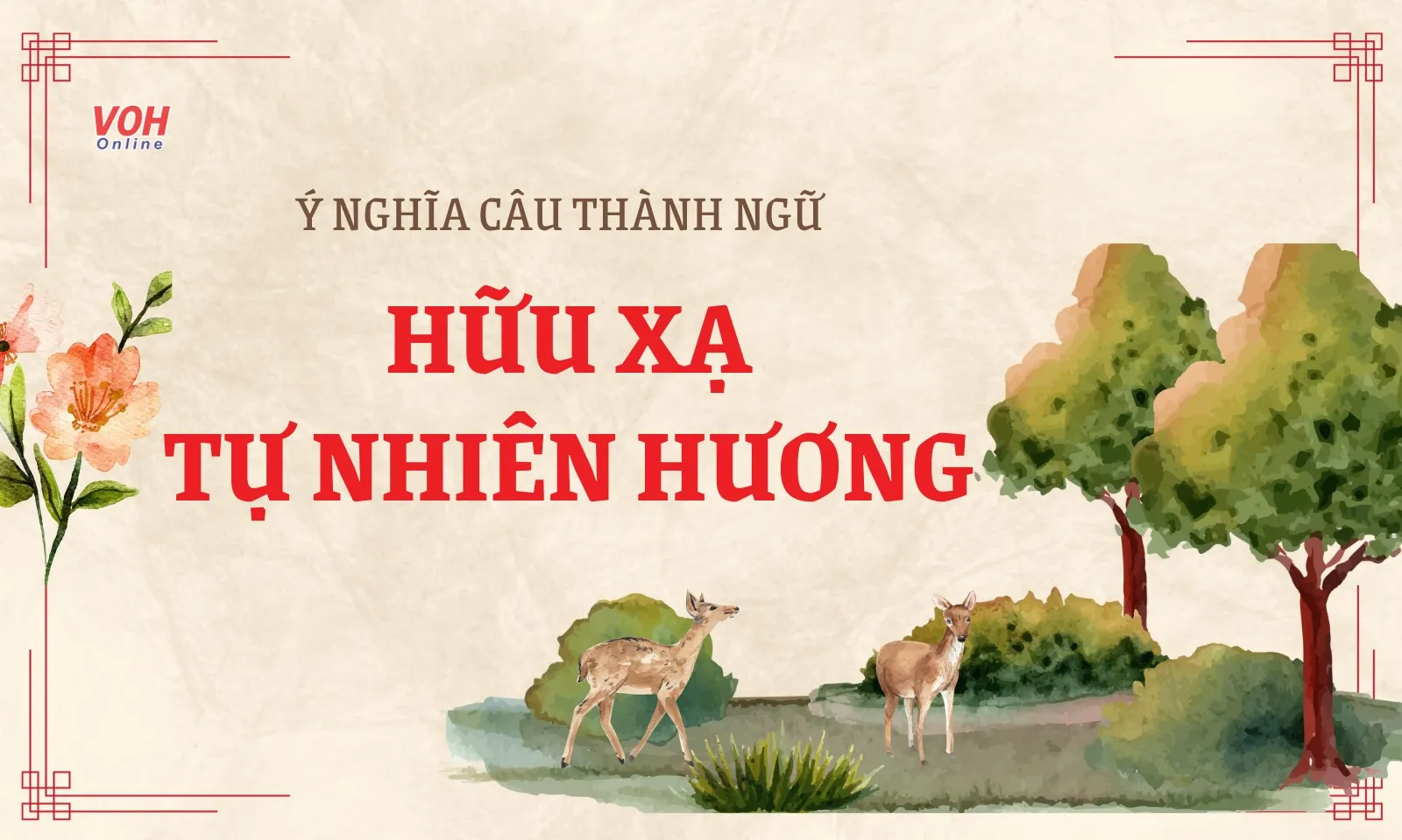 Ý nghĩa câu thành ngữ “Hữu xạ tự nhiên hương” là gì?