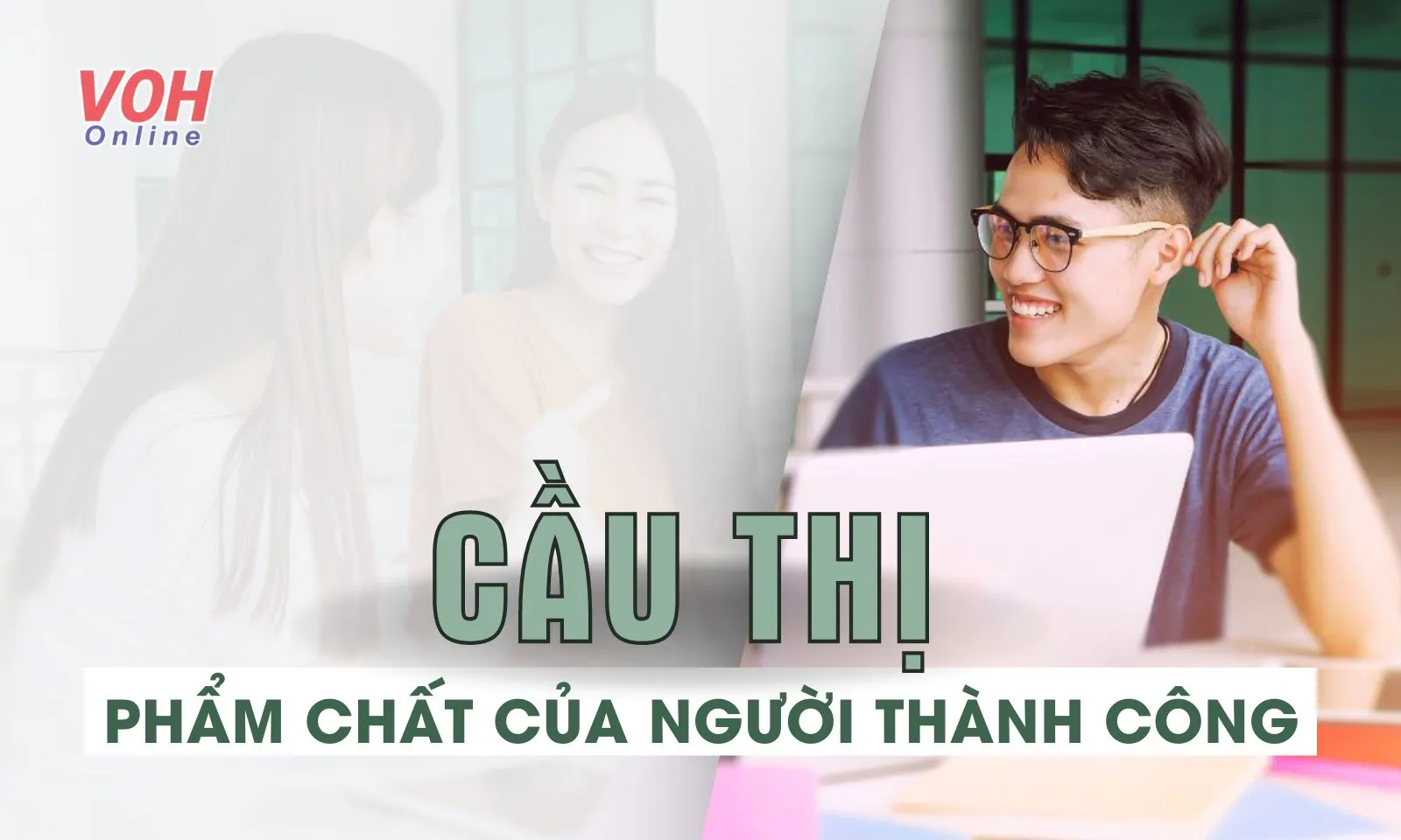 Cầu thị là gì? Làm sao để trở thành người có tinh thần cầu thị?