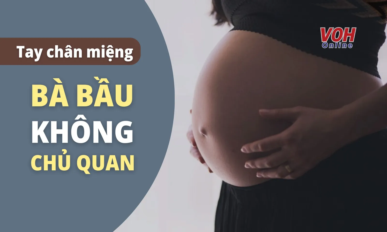 Phụ nữ mang thai không thể lơ là với bệnh tay chân miệng