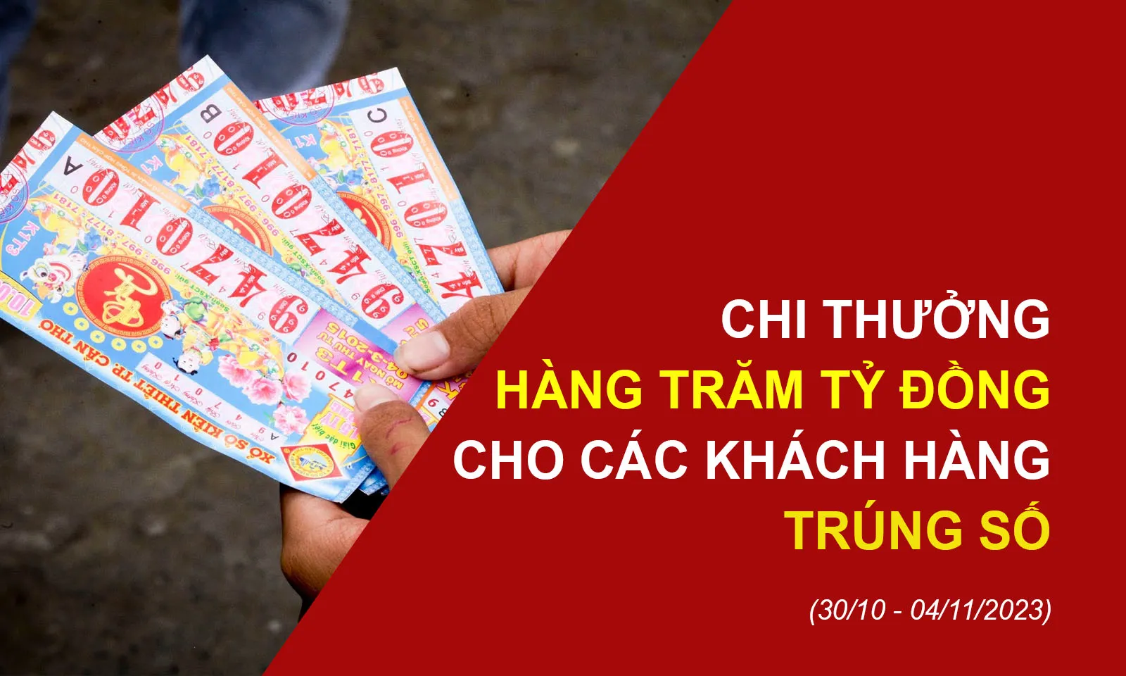 Xổ số Kiến thiết miền Nam chi thưởng hàng trăm tỷ đồng từ ngày 30/10 - 04/11/2023