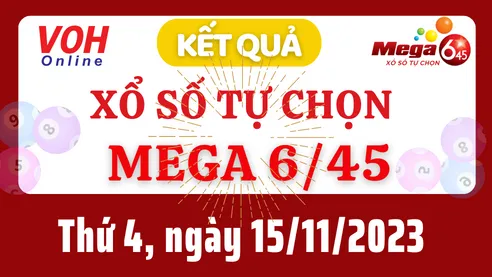 Vietlott MEGA 645 15/11 - Kết quả xổ số Vietlott hôm nay thứ 4 15/11/2023