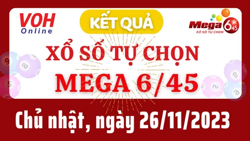 Vietlott MEGA 645 26/11 - Kết quả xổ số Vietlott hôm nay chủ nhật 26/11/2023