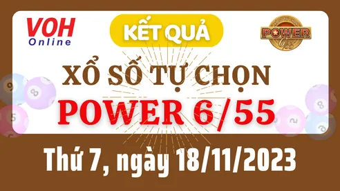 Vietlott POWER 655 18/11 - Kết quả xổ số Vietlott hôm nay thứ 7 18/11/2023