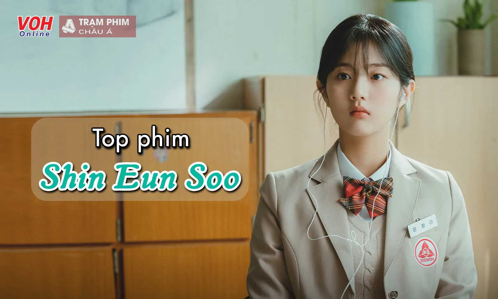 Top 11 phim của Shin Eun Soo - Nàng thơ Cheong Ah thanh thuần của Dưa Hấu Lấp Lánh