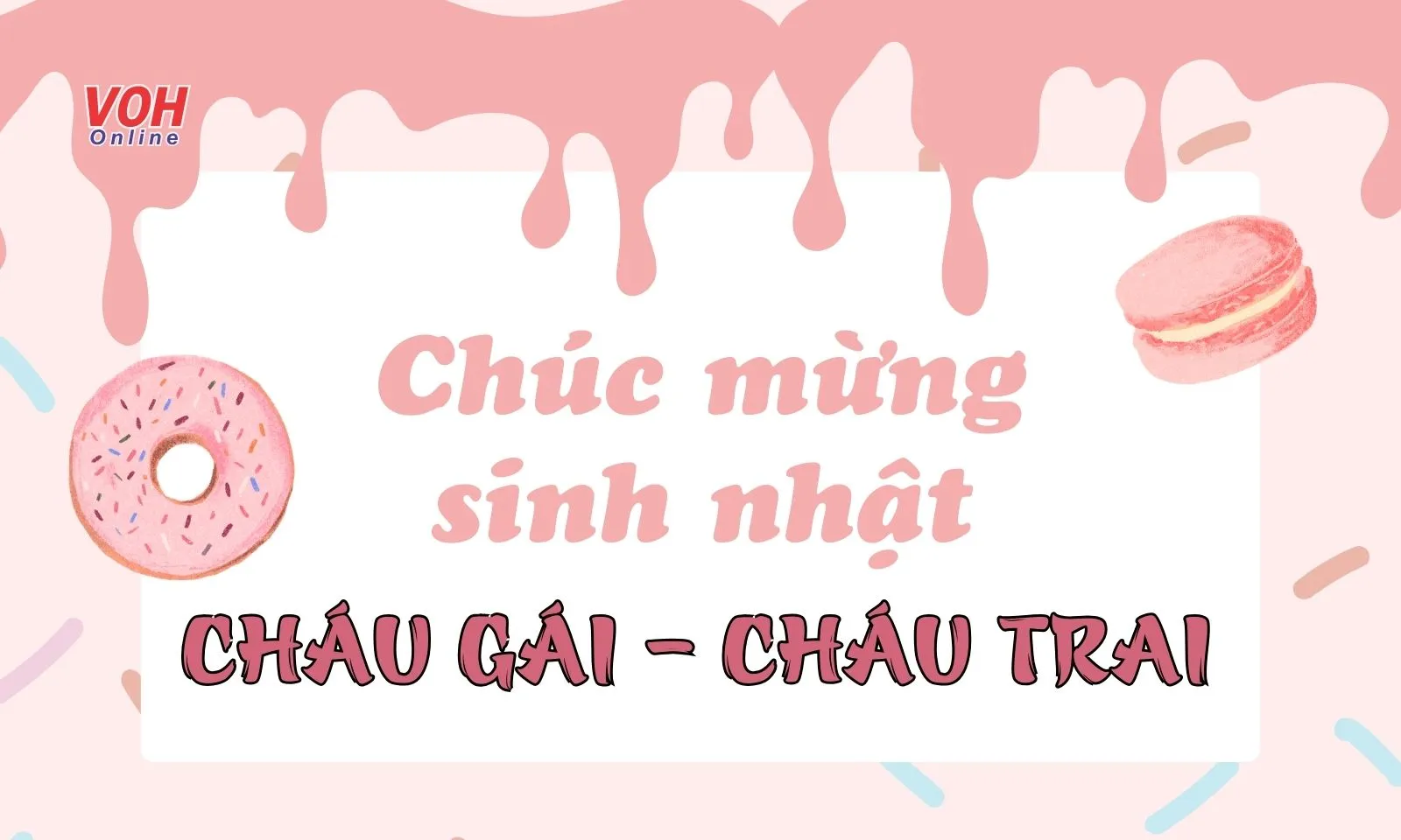 83 lời chúc mừng sinh nhật cháu gái, cháu trai ý nghĩa nhất