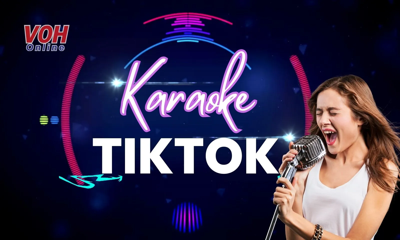 Hướng dẫn cách hát Karaoke trên TikTok đơn giản, nhanh chóng