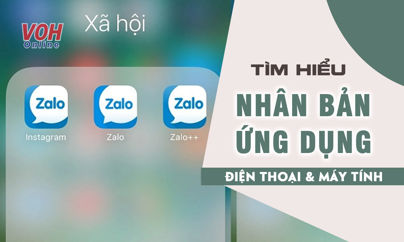 Cách nhân bản ứng dụng trên tất cả dòng điện thoại, máy tính