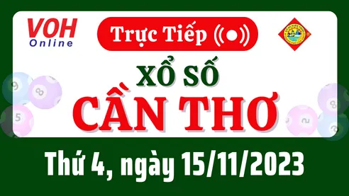 XSCT 15/11 - Kết quả xổ số Cần Thơ hôm nay thứ 4 ngày 15/11/2023