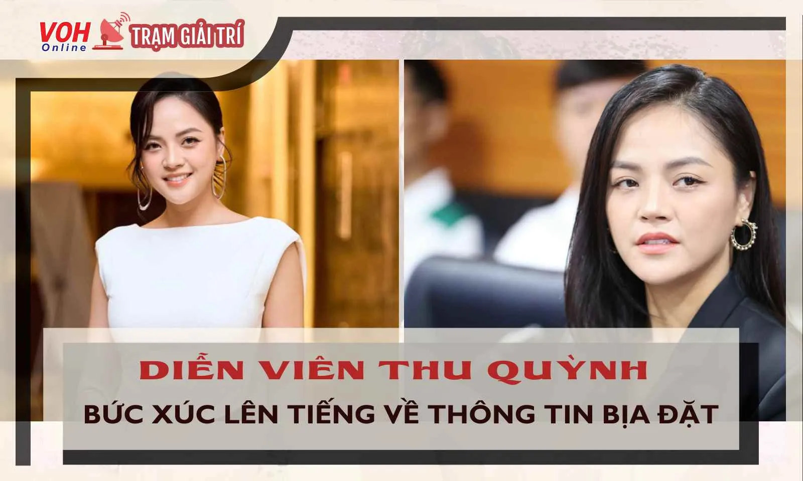 Diễn viên Thu Quỳnh bức xúc vì bị bịa đặt thông tin về người yêu