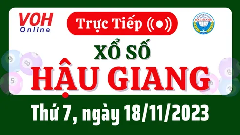 XSHG 18/11 - Kết quả xổ số Hậu Giang hôm nay thứ 7 ngày 18/11/2023