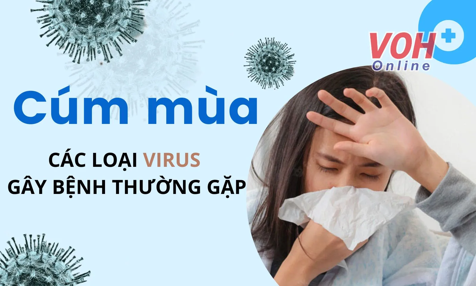 Nhận diện các loại cúm mùa thường gặp ở người