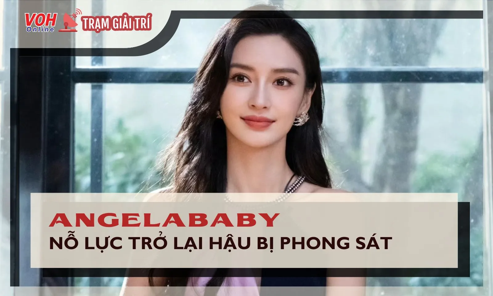 Angelababy nỗ lực trở lại hậu lùm xùm bị phong sát