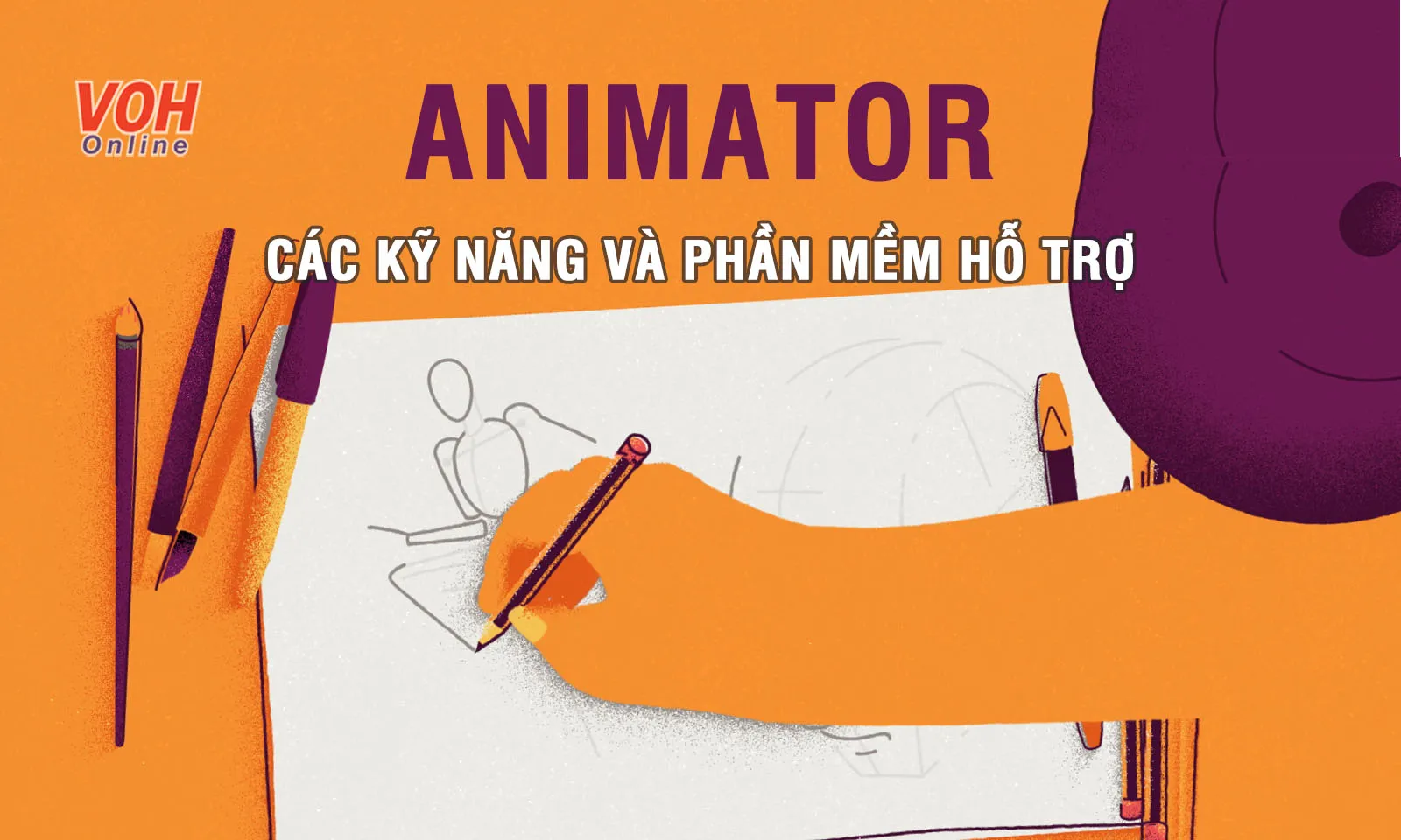 Animator là gì? Các kỹ năng và phần mềm hỗ trợ Animator