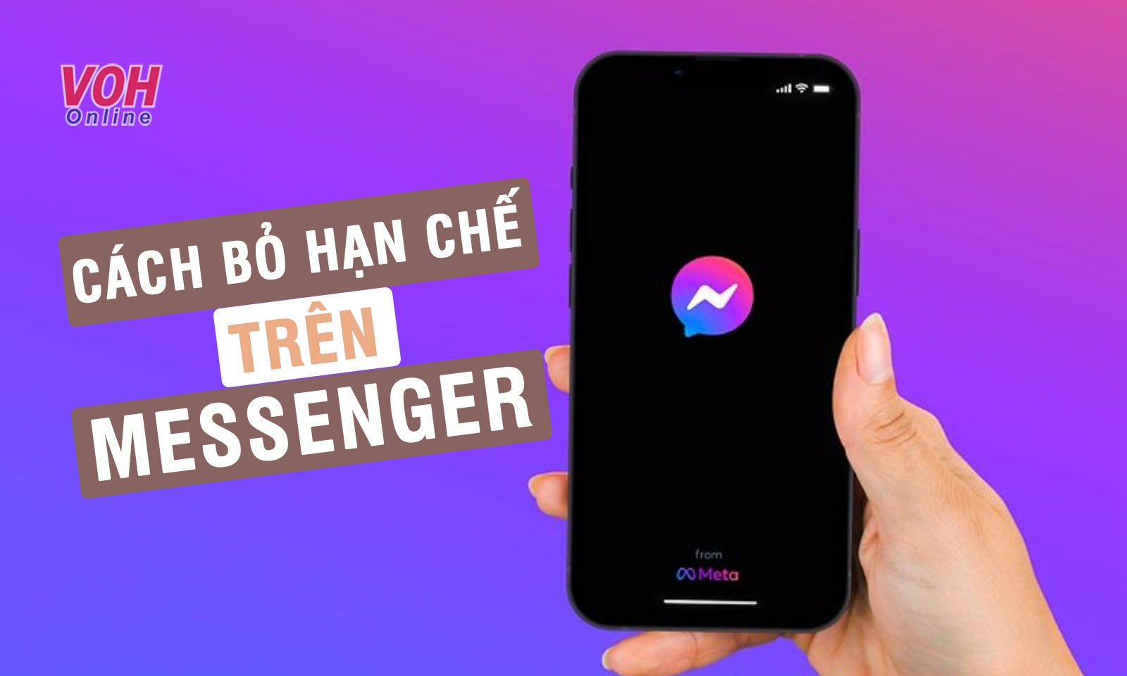 Cách bỏ hạn chế trên Messenger bằng điện thoại và máy tính chi tiết