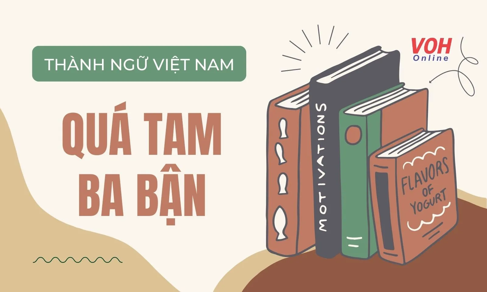 “Quá tam ba bận” là gì? Nhắc nhở điều gì trong tình yêu, cuộc sống?
