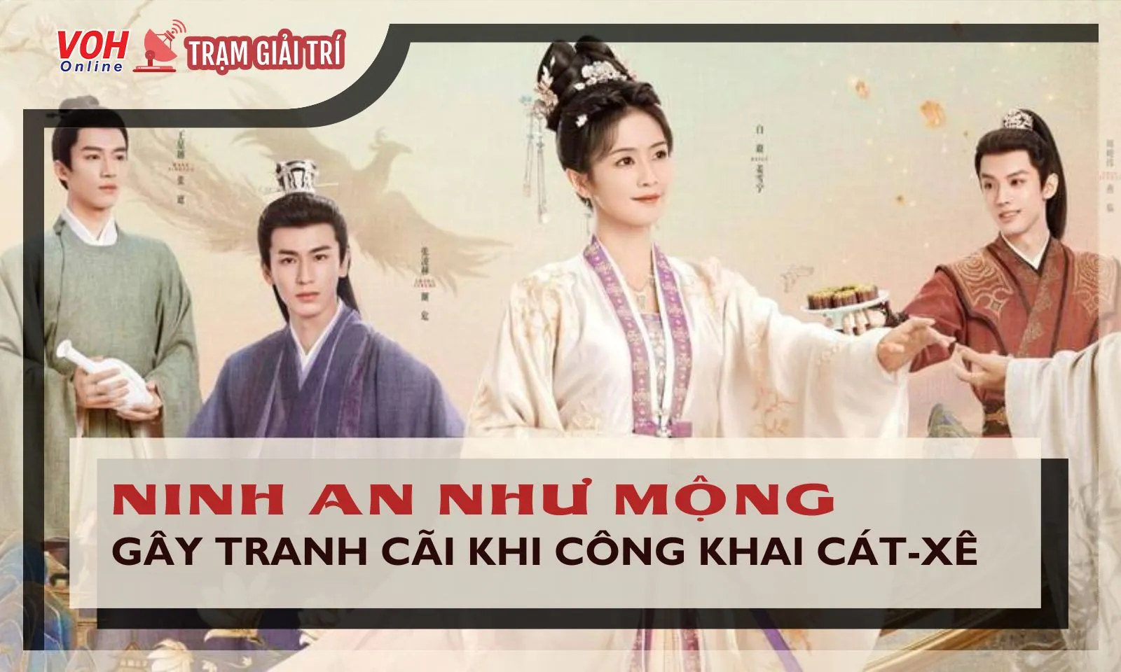 Ninh An Như Mộng gây tranh cãi khi cát-xê Trương Lăng Hách cao ngang ngửa Bạch Lộc