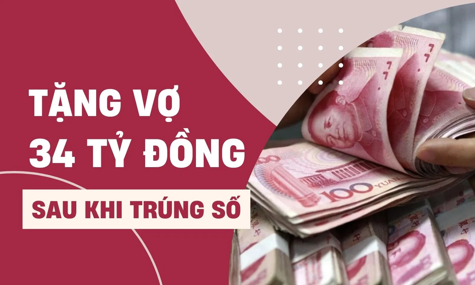 Nhường giải độc đắc hơn 34 tỷ đồng cho vợ