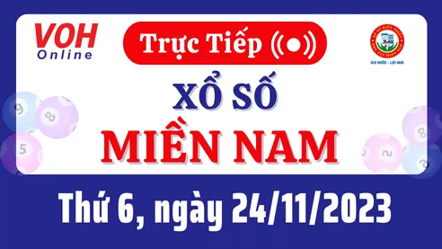 XSMN 24/11, Trực tiếp xổ số miền Nam thứ 6 ngày 24/11/2023