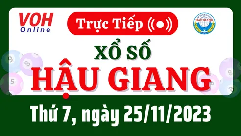 XSHG 25/11 - Kết quả xổ số Hậu Giang hôm nay thứ 7 ngày 25/11/2023