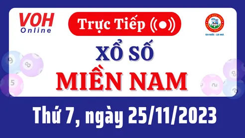 XSMN 25/11, Trực tiếp xổ số miền Nam thứ 7 ngày 25/11/2023