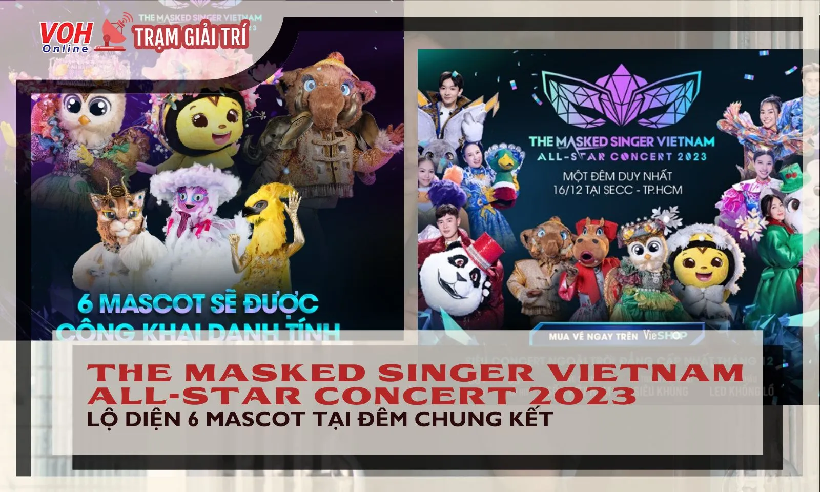 Lộ diện 6 mascot trong đêm The Masked Singer Vietnam All-star Concert 2023