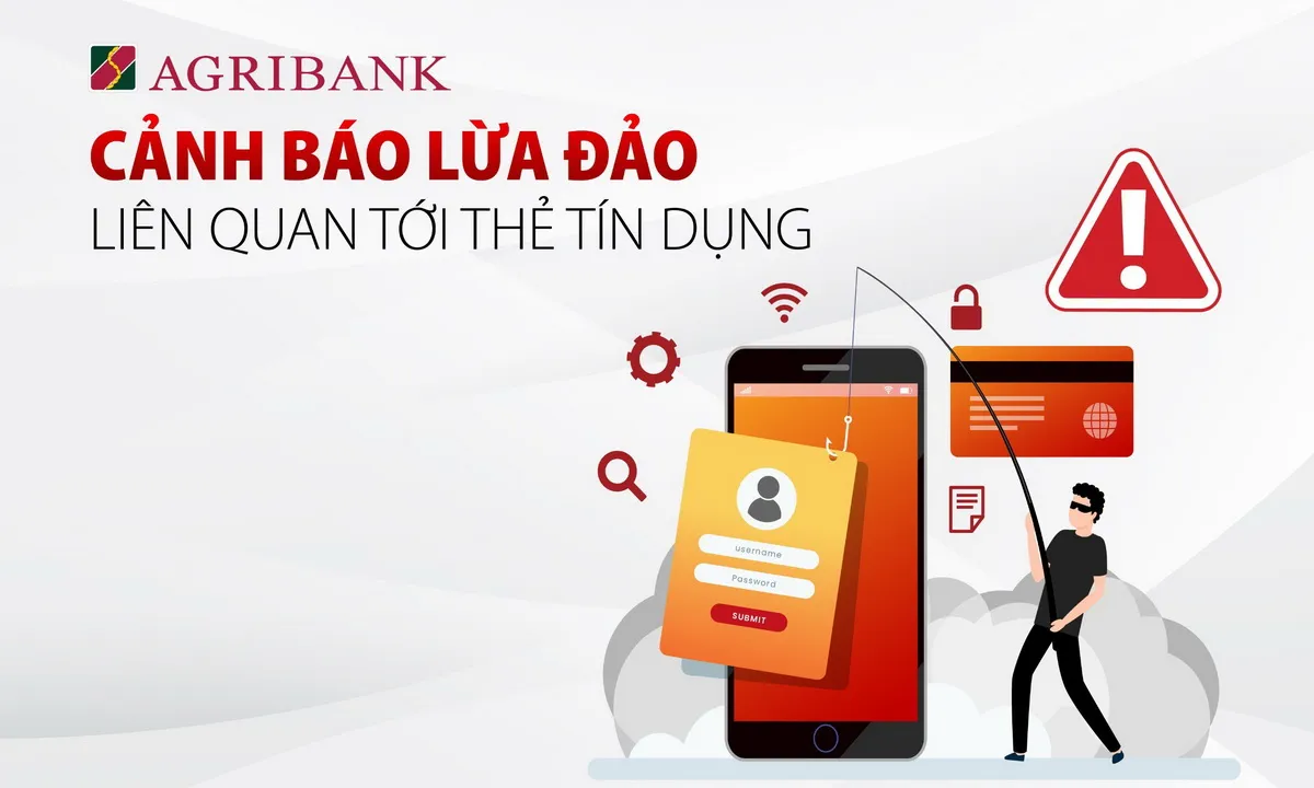 Agribank cảnh báo các hình thức lừa đảo liên quan tới thẻ tín dụng