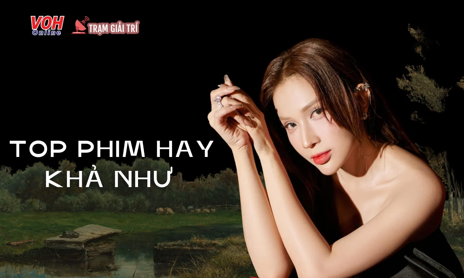 Tổng hợp những bộ phim của Khả Như có thể bạn chưa biết