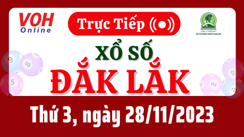 XSDLK 28/11 - Kết quả xổ số Đắk Lắk hôm nay thứ 3 ngày 28/11/2023
