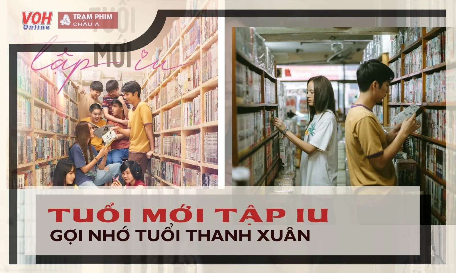 Tuổi Mới Tập Iu, cuốn phim thanh xuân tua ngược hứa hẹn điều gì với khán giả Việt?