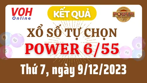 Vietlott POWER 655 9/12 - Kết quả xổ số Vietlott hôm nay thứ 7 9/12/2023