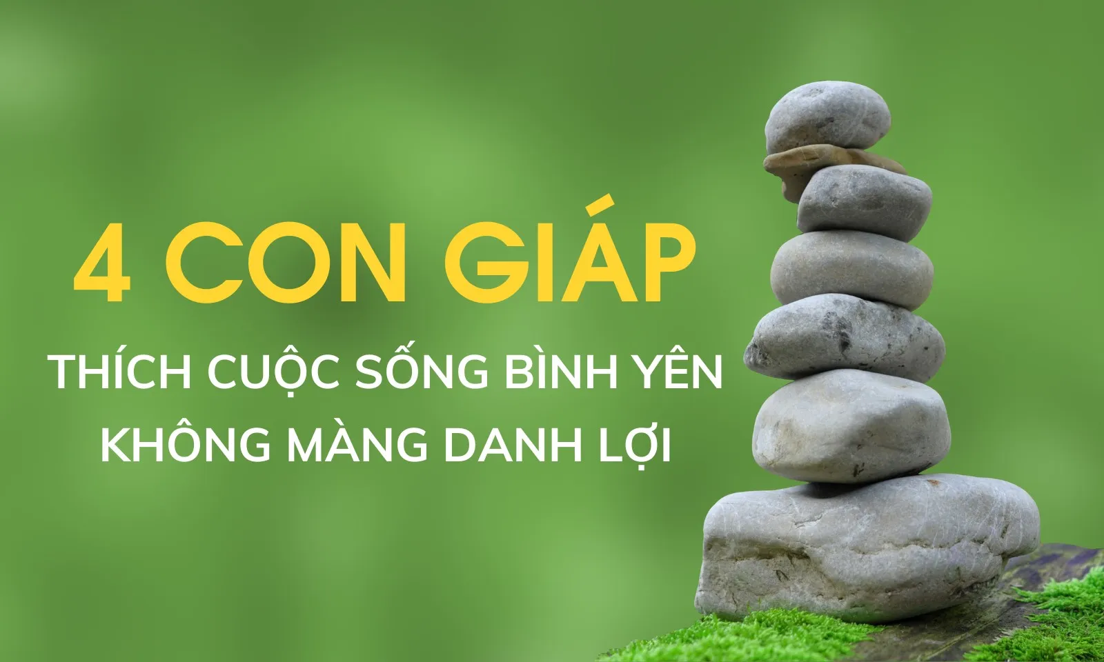 Top 4 con giáp thích cuộc sống an nhàn, không màng danh lợi