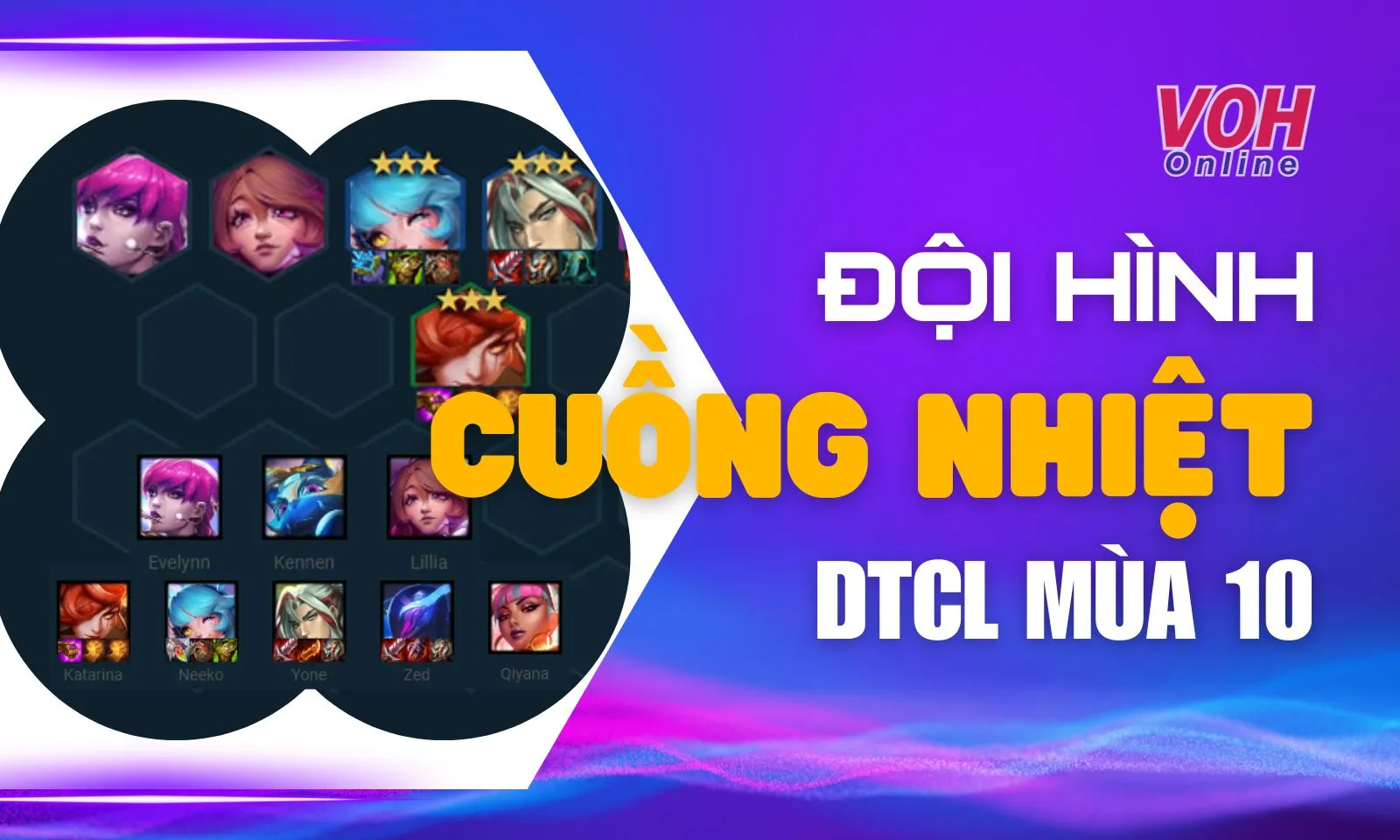 Cách chơi đội hình Cuồng Nhiệt DTCL mùa 10 - TFT leo rank nhanh nhất