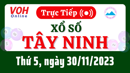 XSTN 30/11 - Kết quả xổ số Tây Ninh hôm nay thứ 5 ngày 30/11/2023