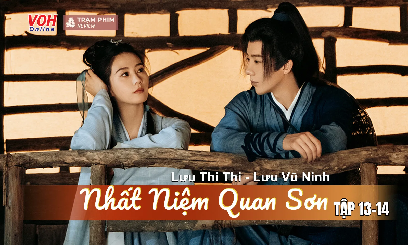 Nhất Niệm Quan Sơn tập 13-14: Ninh Viễn Châu và Nhậm Như Ý bất ngờ cưỡng hôn nhau