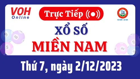 XSMN 2/12, Trực tiếp xổ số miền Nam thứ 7 ngày 2/12/2023