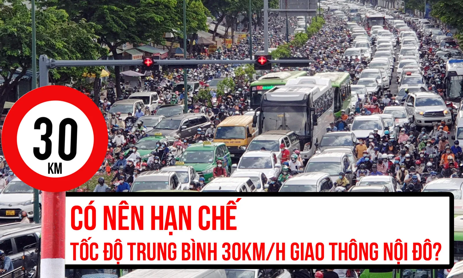 Có nên hạn chế tốc độ trung bình 30km/h giao thông nội đô?