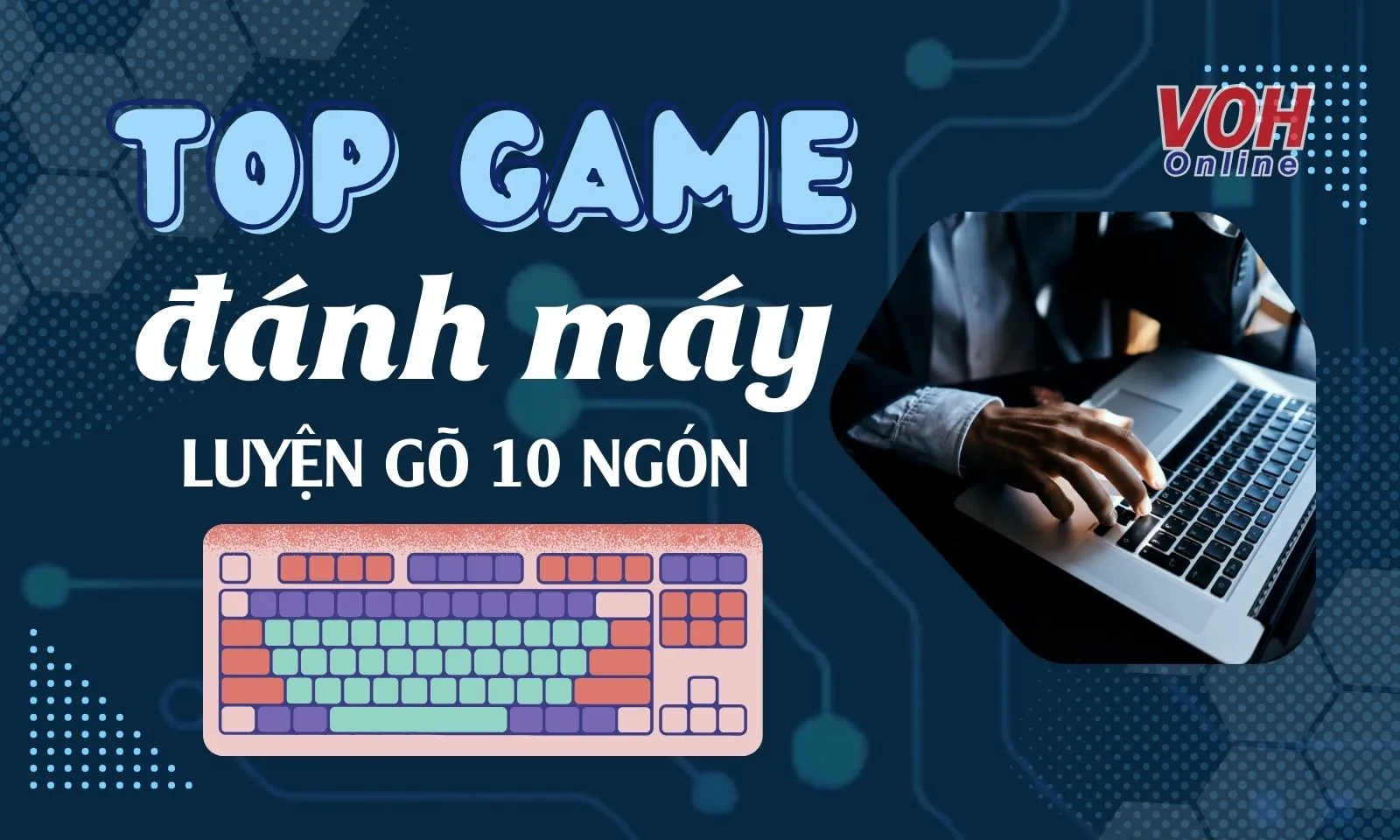 Top 25 Game đánh máy, luyện tập gõ 10 ngón cho trẻ em miễn phí