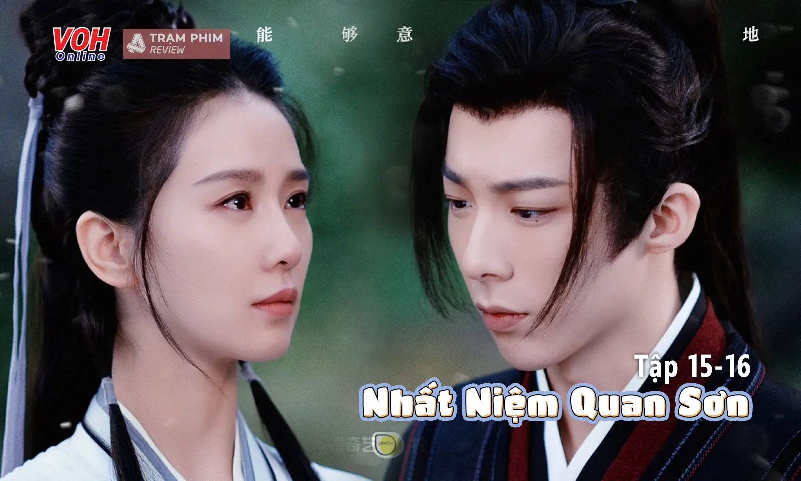 Review Nhất Niệm Quan Sơn tập 15-16: tinh thần phản kháng hiếm có của nữ giới