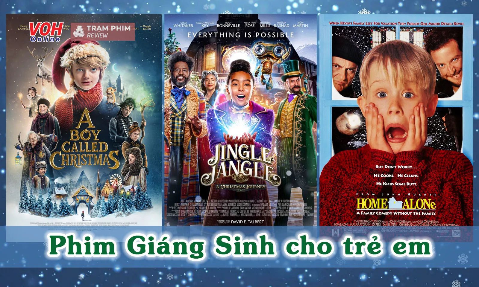 Top 18 phim Giáng Sinh dành cho trẻ em với nhiều thông điệp ý nghĩa