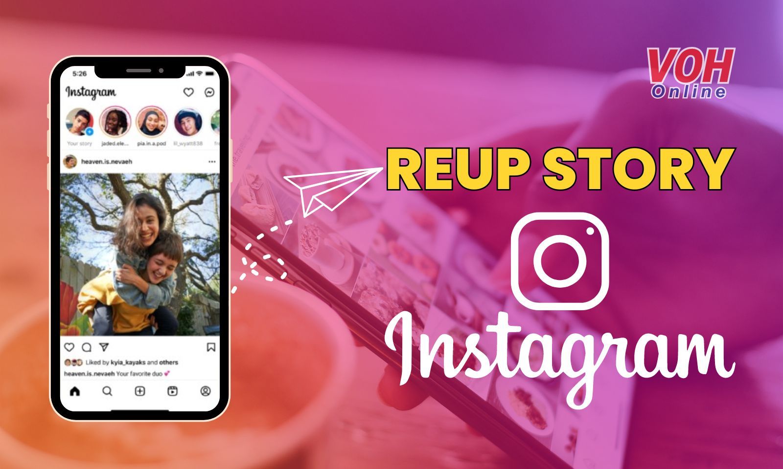 Bật mí cách reup story trên Instagram nhanh chóng, mới nhất