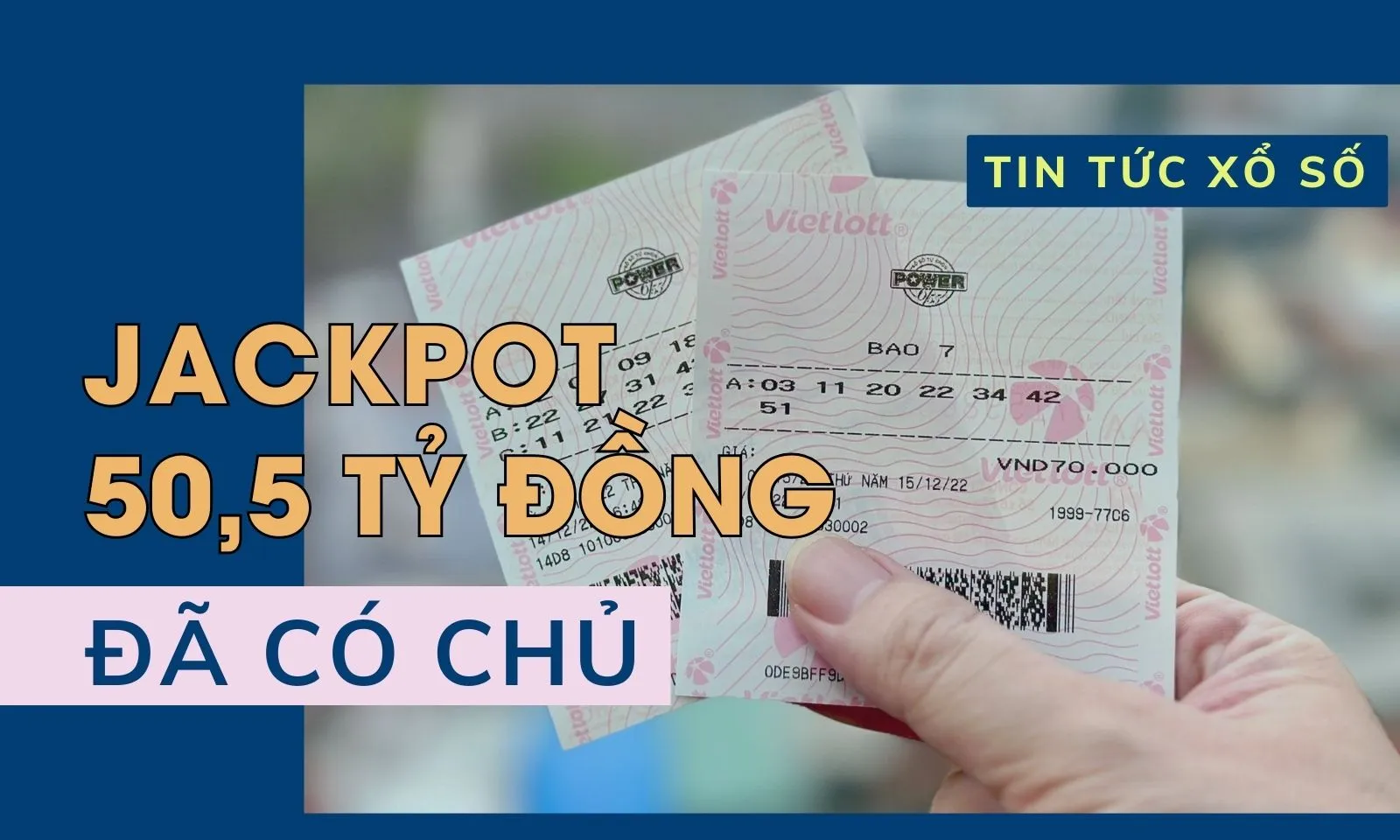 Jackpot hơn 50,5 tỷ đồng đã có chủ