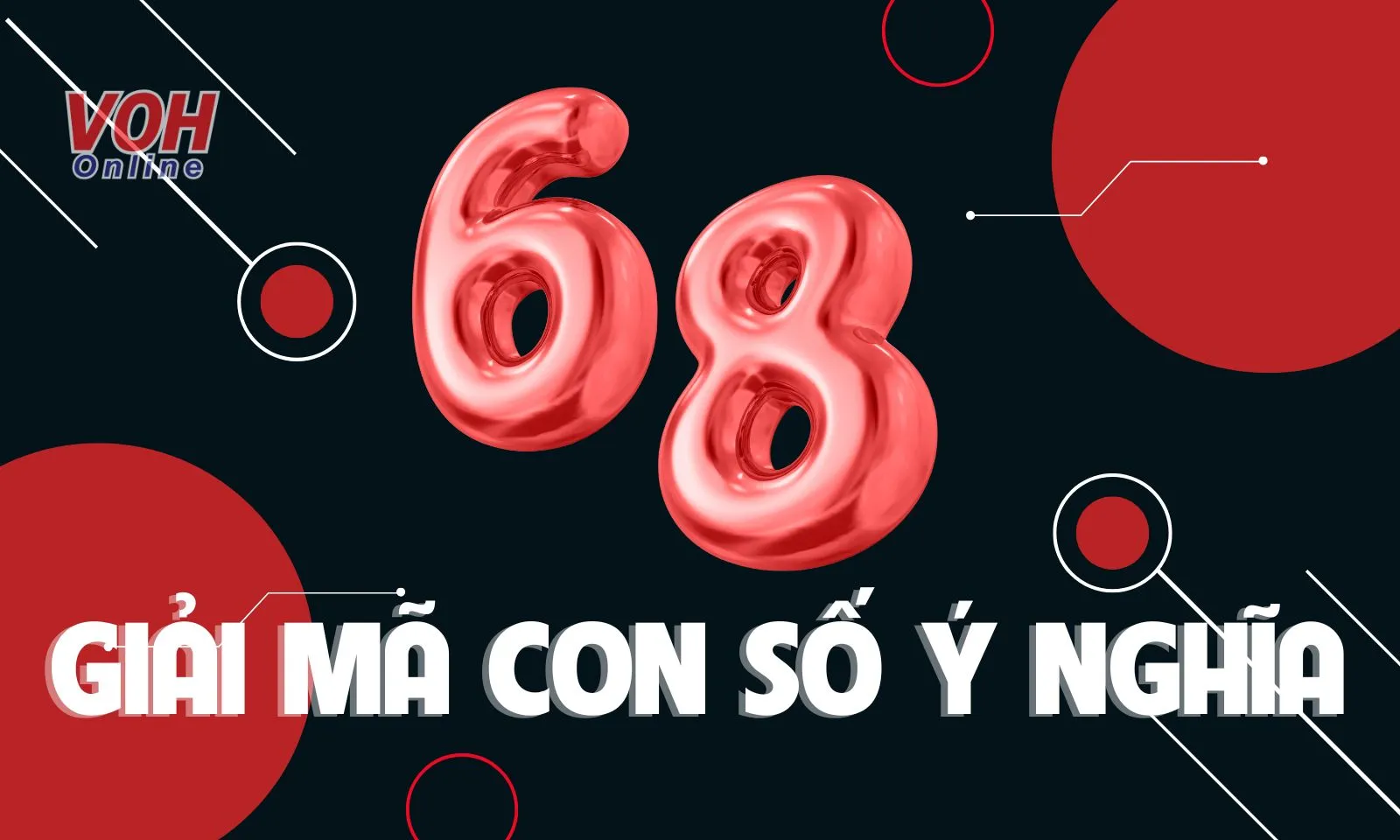 Số 68 có ý nghĩa gì mà được nhiều người săn đón?