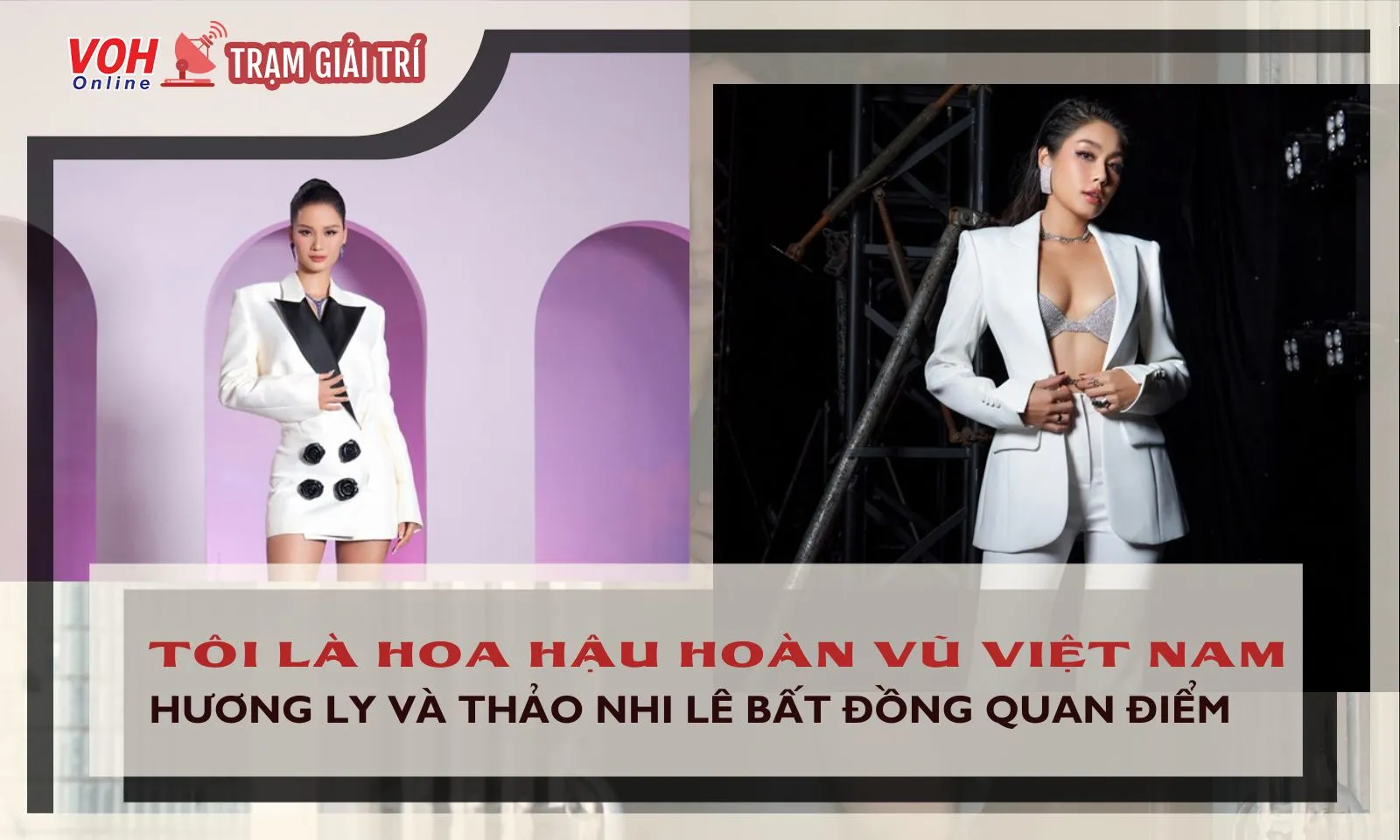 Hương Ly và Thảo Nhi Lê tranh cãi nảy lửa tại Hoa Hậu Hoàn Vũ Việt Nam