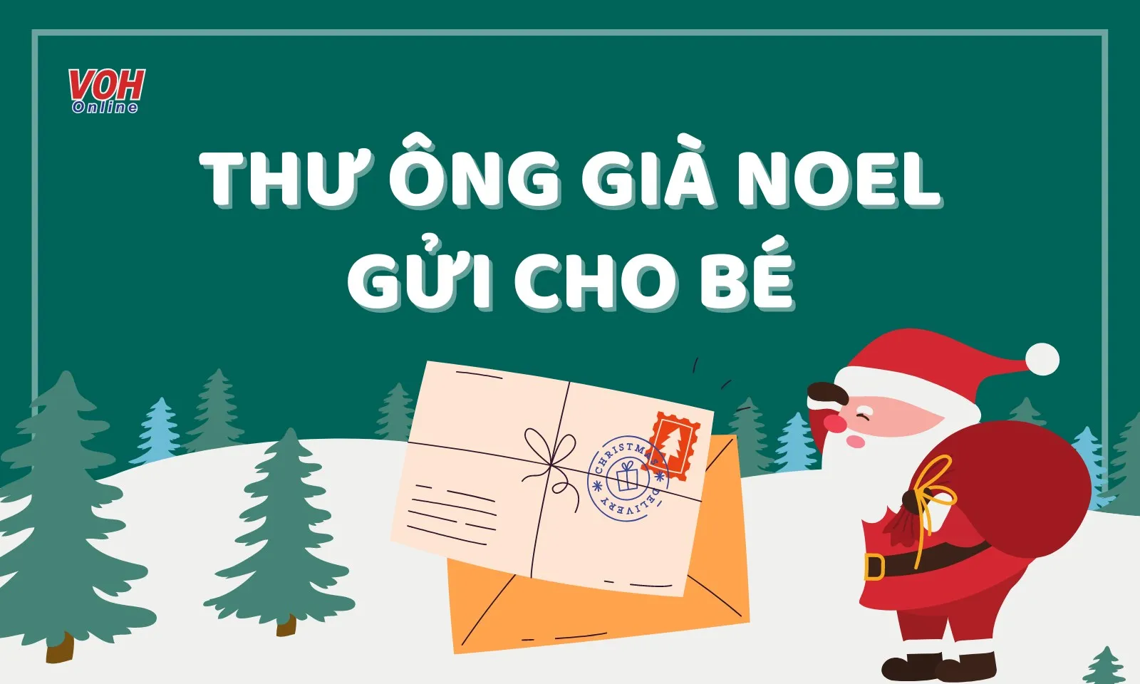 Gợi ý những mẫu thư của ông già Noel gửi các bé hay nhất