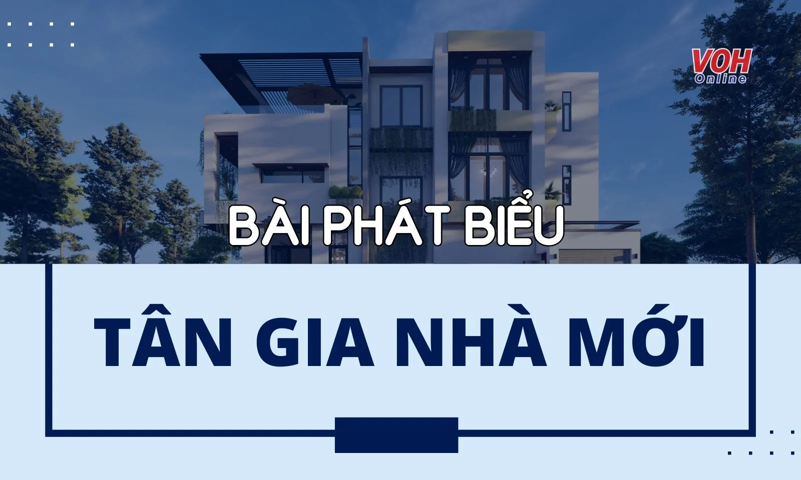 6 bài phát biểu tân gia nhà mới hay không nên bỏ qua