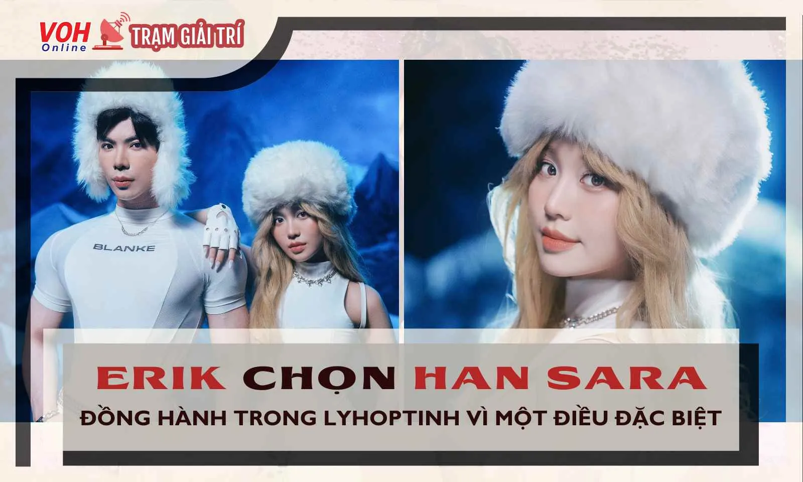 Erik tiết lộ cơ duyên chọn mặt gửi vàng Han Sara trong MV Lyhoptinh