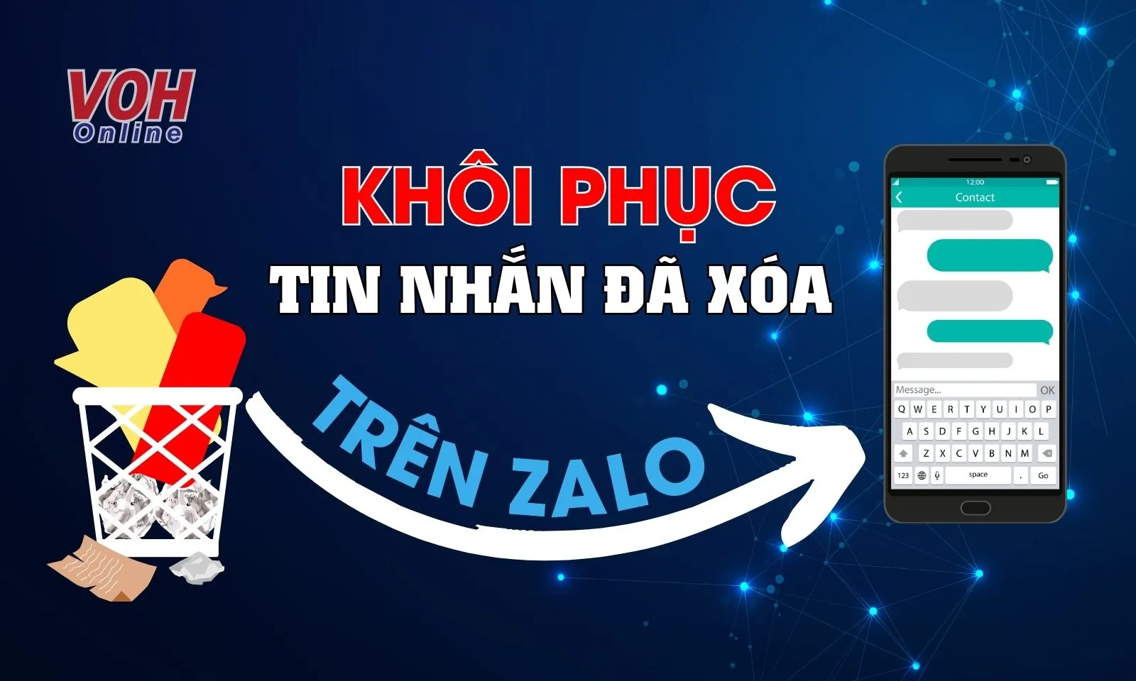 Khôi phục tin nhắn Zalo đã xóa từ lâu đơn giản, nhanh chóng